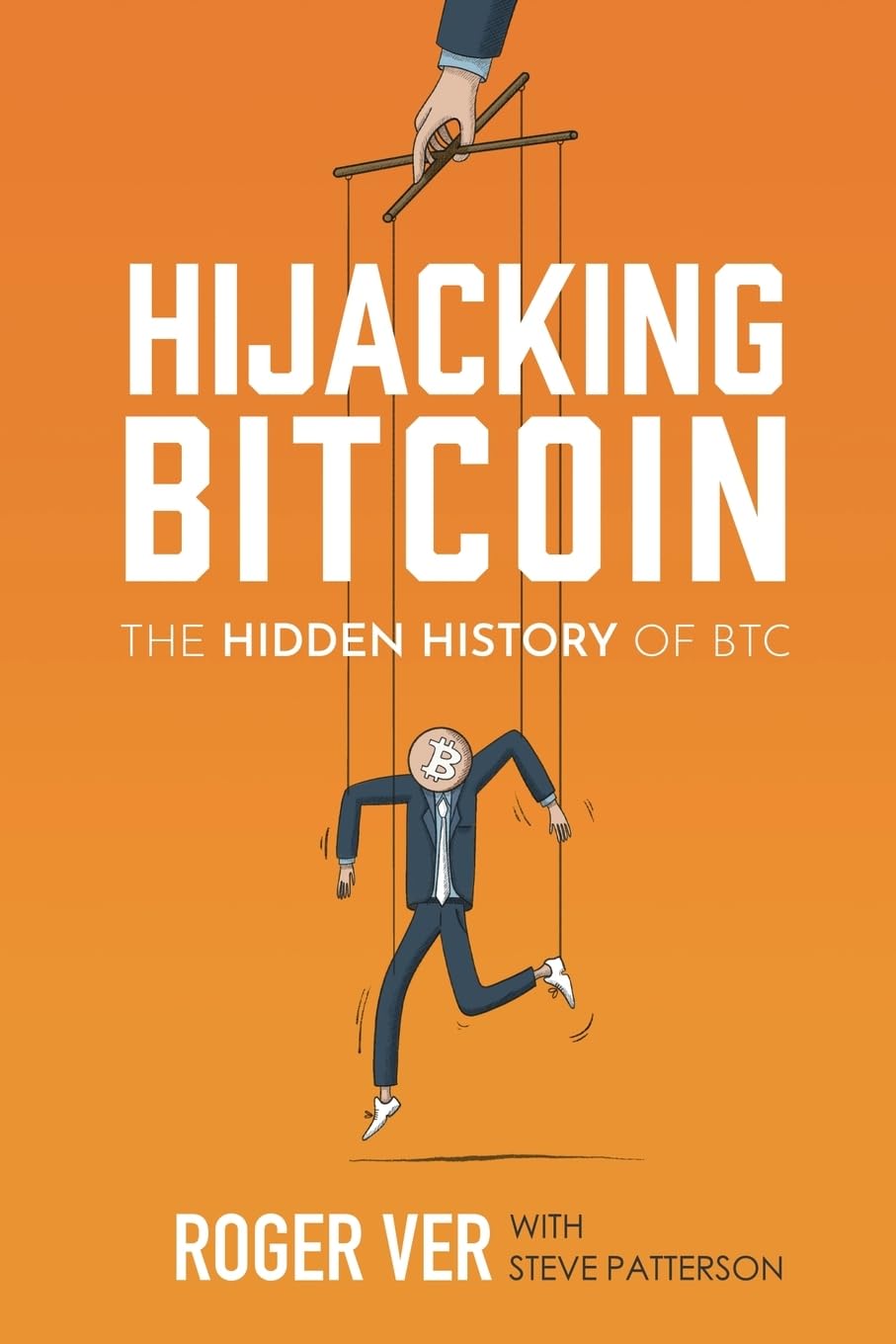 Hijacking Bitcoin - Roger Ver